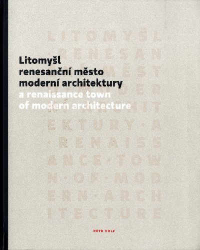 Litomyšl / renesanční město moderní architektury