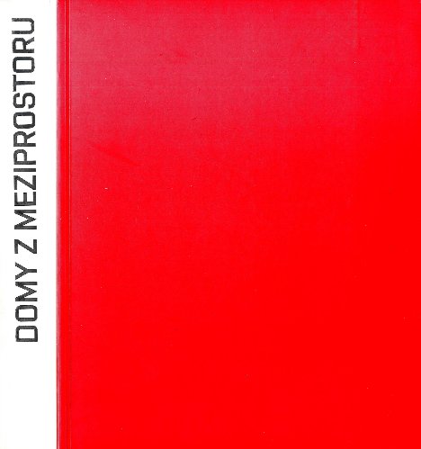 Josef Pleskot, AP atelier, Domy z meziprostoru